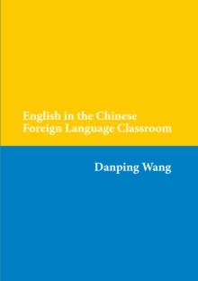 English in the Chinese Foreign Language Classroom