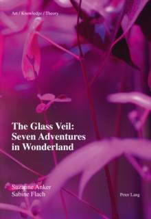 The Glass Veil: Seven Adventures in Wonderland