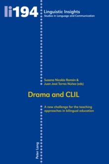 Drama and CLIL : A new challenge for the teaching approaches in bilingual education