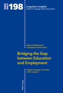 Bridging the Gap between Education and Employment : English Language Instruction in EFL Contexts