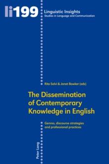 The Dissemination of Contemporary Knowledge in English : Genres, Discourse Strategies and Professional Practices