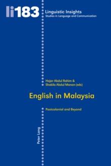 English in Malaysia : Postcolonial and Beyond