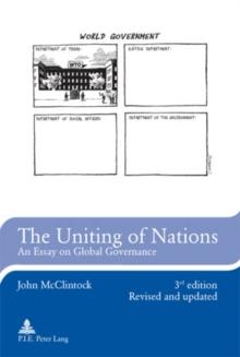 The Uniting of Nations : An Essay on Global Governance