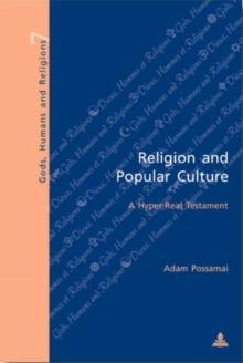 Religion and Popular Culture : A Hyper-Real Testament