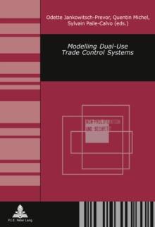 Modelling Dual-Use Trade Control Systems