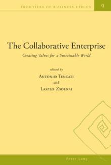 The Collaborative Enterprise : Creating Values for a Sustainable World