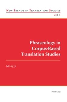 Phraseology in Corpus-Based Translation Studies