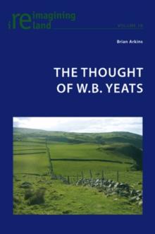 The Thought of W.B. Yeats