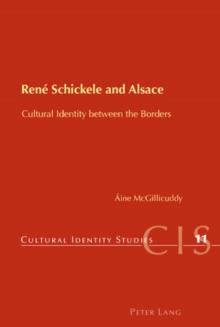 Rene Schickele and Alsace : Cultural Identity between the Borders