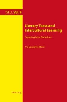 Literary Texts and Intercultural Learning : Exploring New Directions