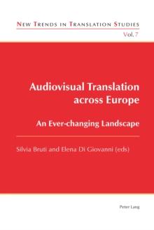 Audiovisual Translation across Europe : An Ever-changing Landscape