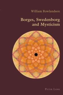 Borges, Swedenborg and Mysticism