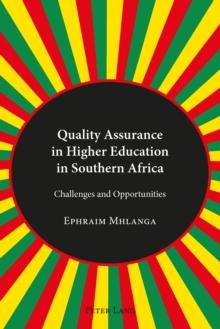 Quality Assurance in Higher Education in Southern Africa : Challenges and Opportunities