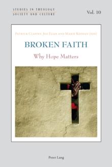 Broken Faith : Why Hope Matters