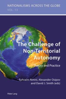 The Challenge of Non-Territorial Autonomy : Theory and Practice