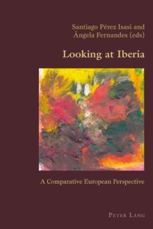 Looking at Iberia : A Comparative European Perspective