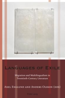 Languages of Exile : Migration and Multilingualism in Twentieth-Century Literature