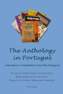 The Anthology in Portugal : Literature, Translation and the Margins