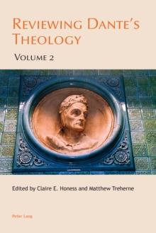 Reviewing Dante's Theology : Volume 2