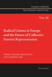 Radical Unions in Europe and the Future of Collective Interest Representation