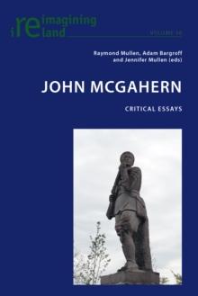 John McGahern : Critical Essays