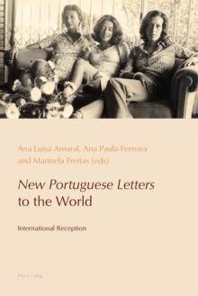 New Portuguese Letters to the World : International Reception