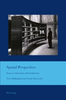 Spatial Perspectives : Essays on Literature and Architecture