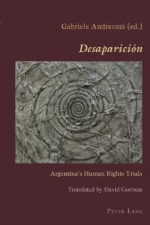 Desaparicion : Argentina's Human Rights Trials