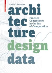 Architecture | Design | Data : Practice Competency in the Era of Computation