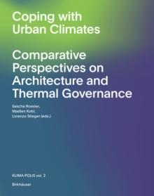 The Urban Microclimate as Artifact : Towards an Architectural Theory of Thermal Diversity