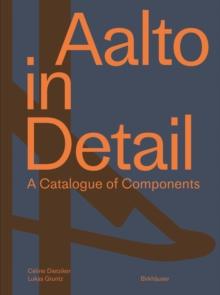 Aalto in Detail : A Catalogue of Components