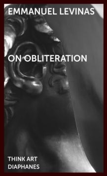 On Obliteration : An Interview with Francoise Armengaud Concerning the Work of Sacha Sosno