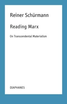 Reading Marx : On Transcendental Materialism