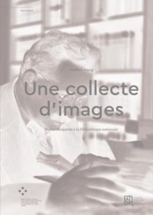 Une collecte d'images : Walter Benjamin a la Bibliotheque nationale