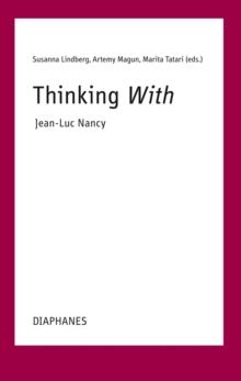 Thinking With-Jean-Luc Nancy