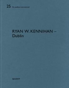 Ryan W. Kennihan  Dublin : De aedibus international 25