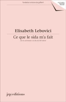 Elisabeth Lebovici : Ce que le sida m'a fait