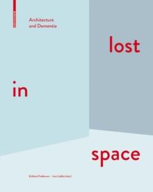 lost in space : Architecture and Dementia