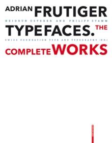 Adrian Frutiger - Typefaces : The Complete Works