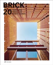 Brick 20 : Outstanding International Brick Architecture