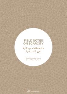 Field Notes on Scarcity