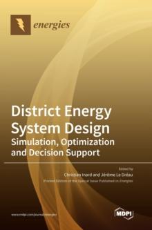 District Energy System Design : Simulation, Optimization and Decision Support