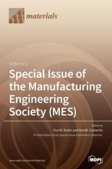 Special Issue of the Manufacturing Engineering Society (MES) : Volume 2