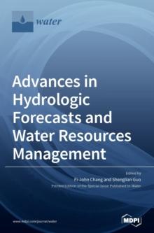 Advances in Hydrologic Forecasts and Water Resources Management