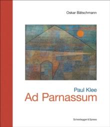 Paul Klee - Ad Parnassum : Landmarks of Swiss Art