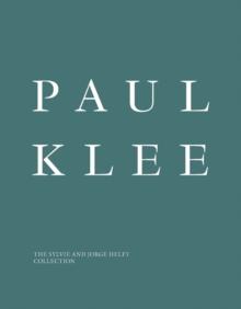 Paul Klee : The Sylvie and Jorge Helft Collection