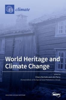 World Heritage and Climate Change : Impacts and Adaptation