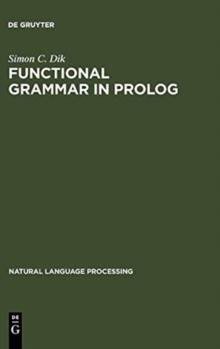 Functional Grammar in Prolog : An Integrated Implementation for English, French, and Dutch