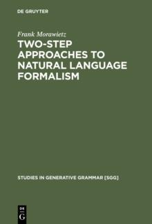 Two-Step Approaches to Natural Language Formalism