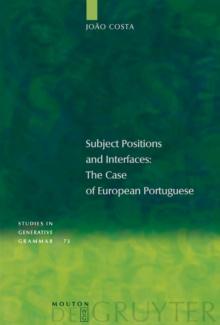 Subject Positions and Interfaces : The Case of European Portuguese